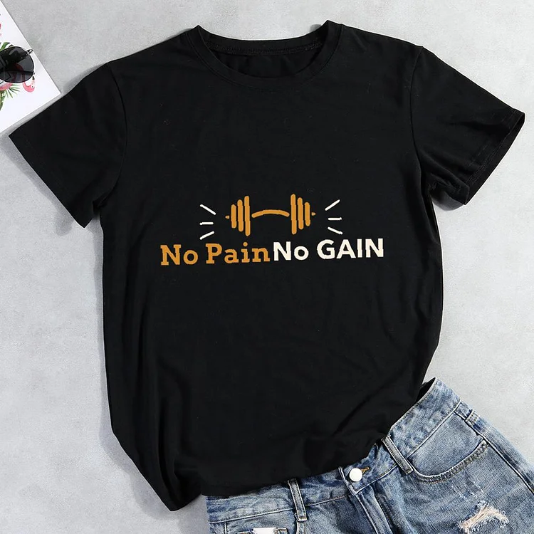No Pain No Gain Round Neck T-shirt-Annaletters