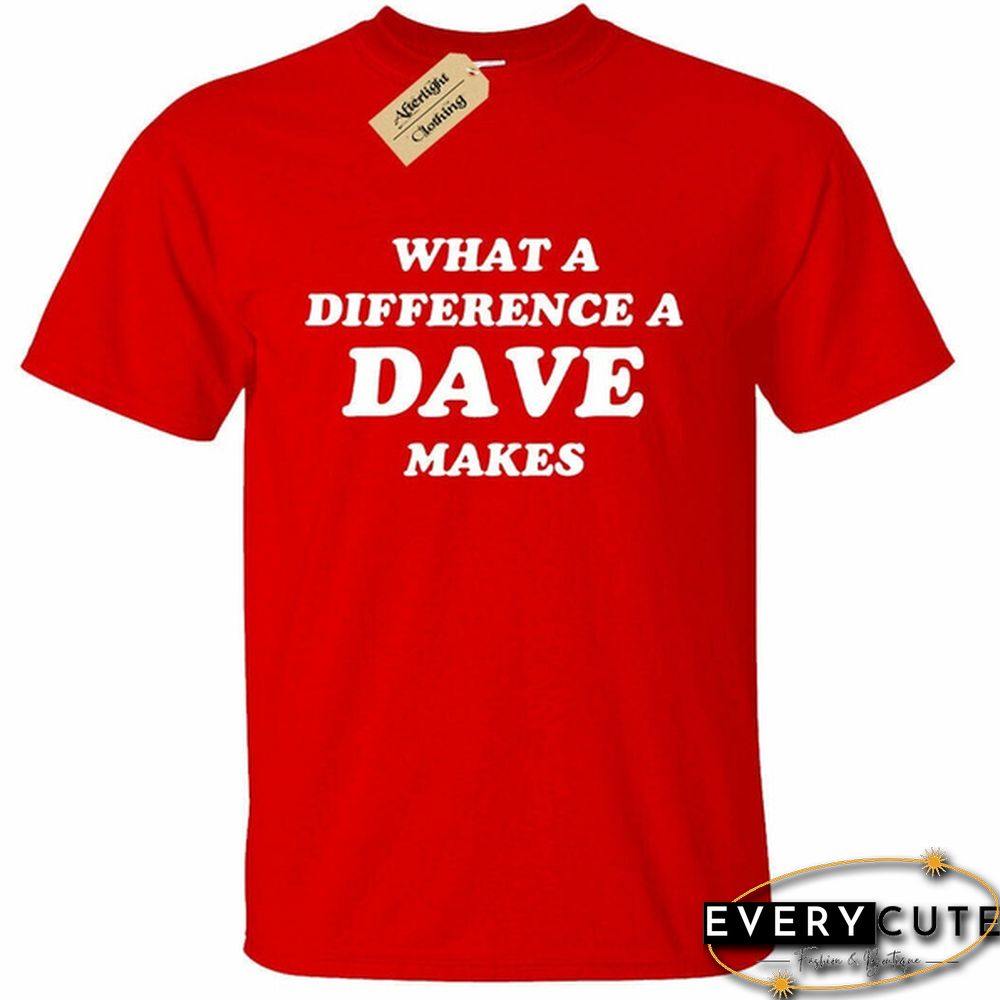详情 Mens What a difference a DAVE makes T-Shirt Funny David Name gift