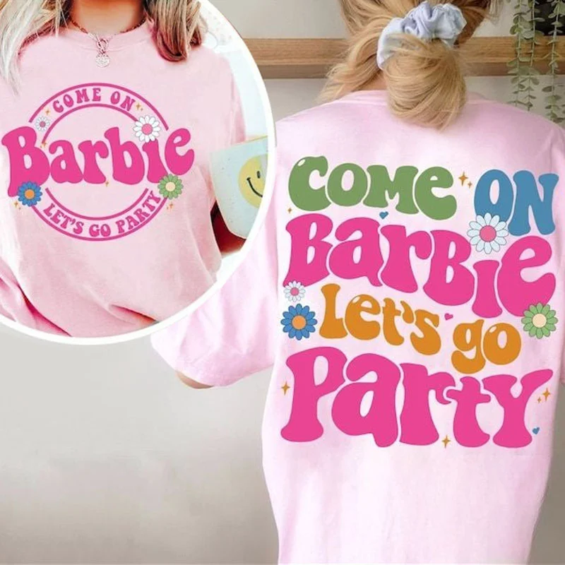 “Barbie Come On Let’s Go Party ”  Retro T-Shirt