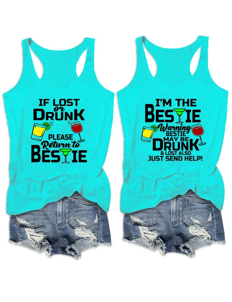 If Lost Or Drunk Please Return To Bestie Tank