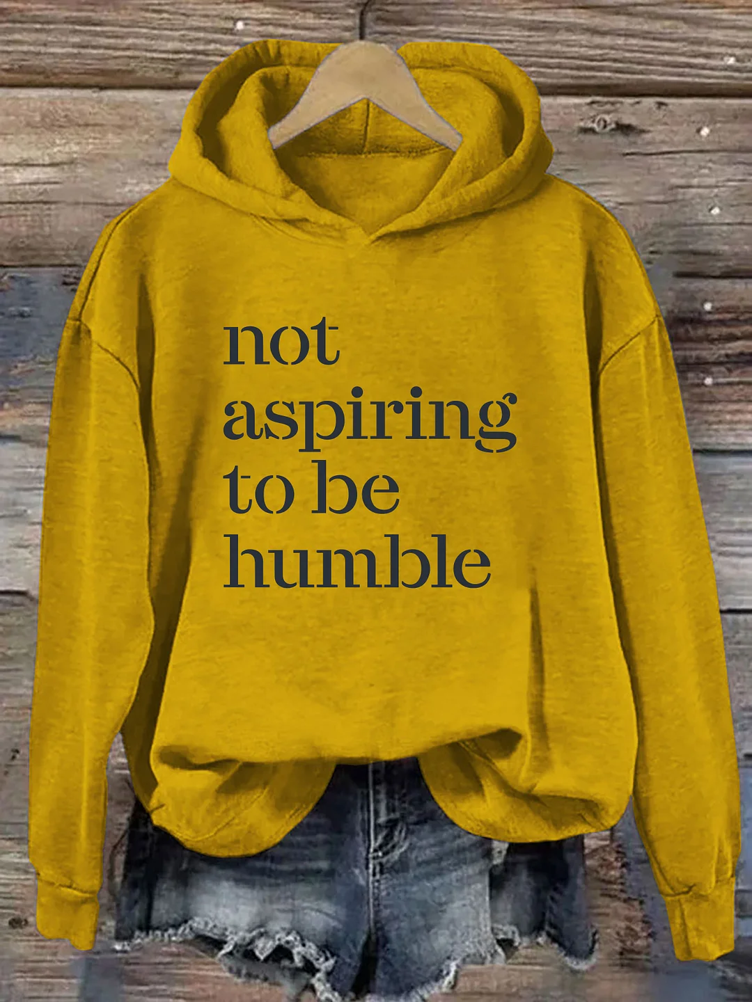 Not Aspiring To Be Humble Hoodie