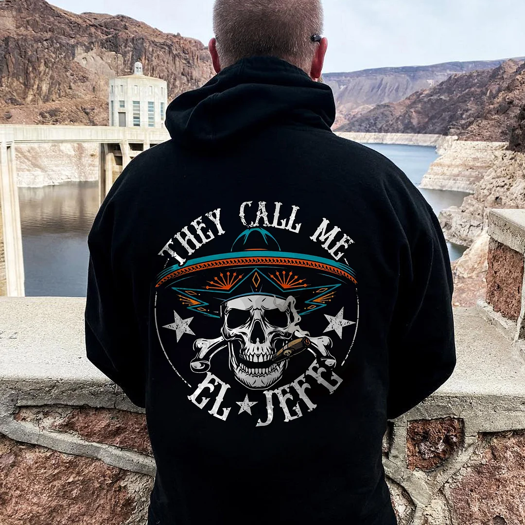They Call Me EL JEFE Printed Skull Men's Hoodie -  UPRANDY
