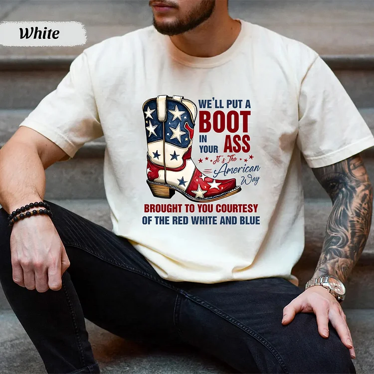 Fourth Of July Merch, Country Music Lyrics Graphic Design, Gifts For 4th7, Unisex Hoodie, Boot in Your Ass – The American Way