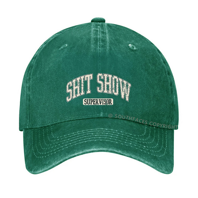 SHIT SHOW SUPERVISOR Hat