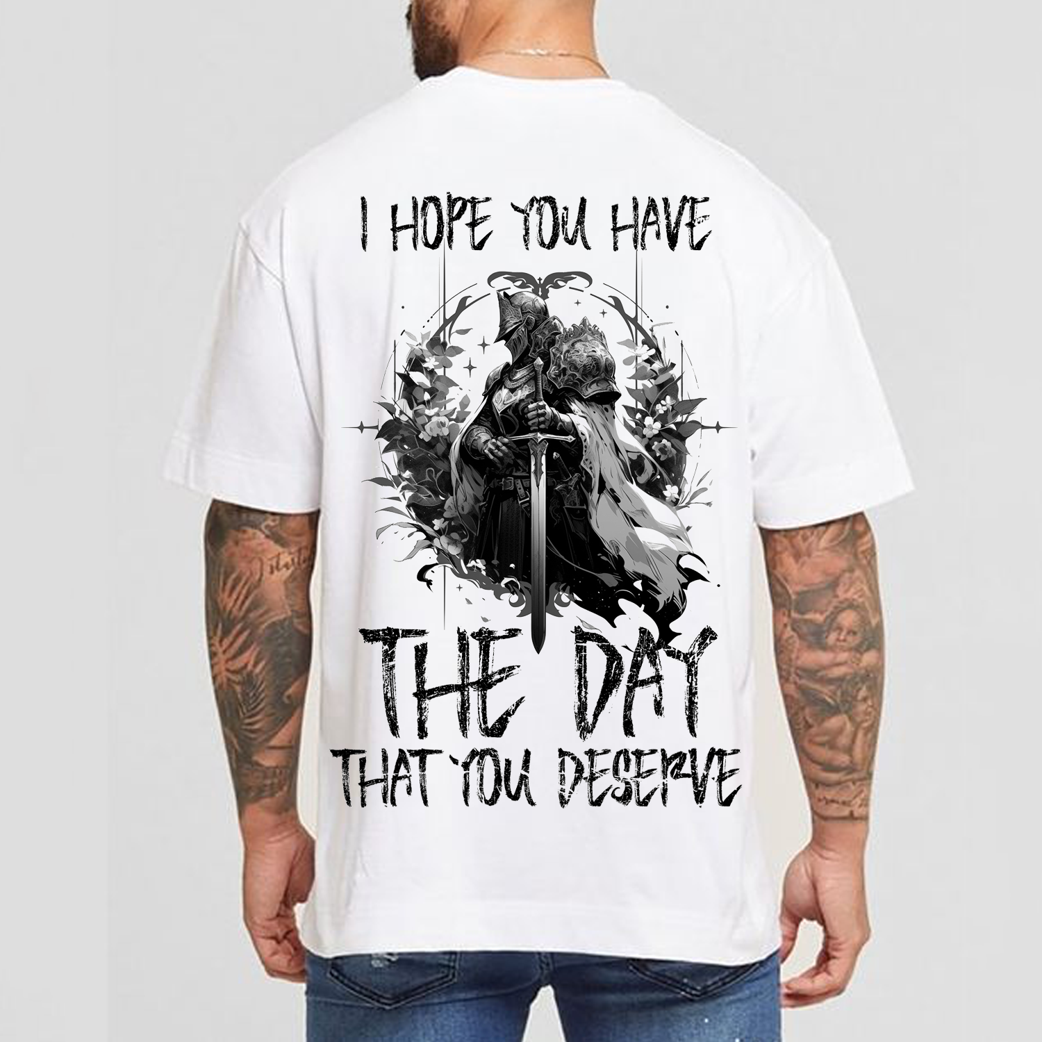 I Hope You Have The Day That You Deserve Men's Short Sleeve T-shirt