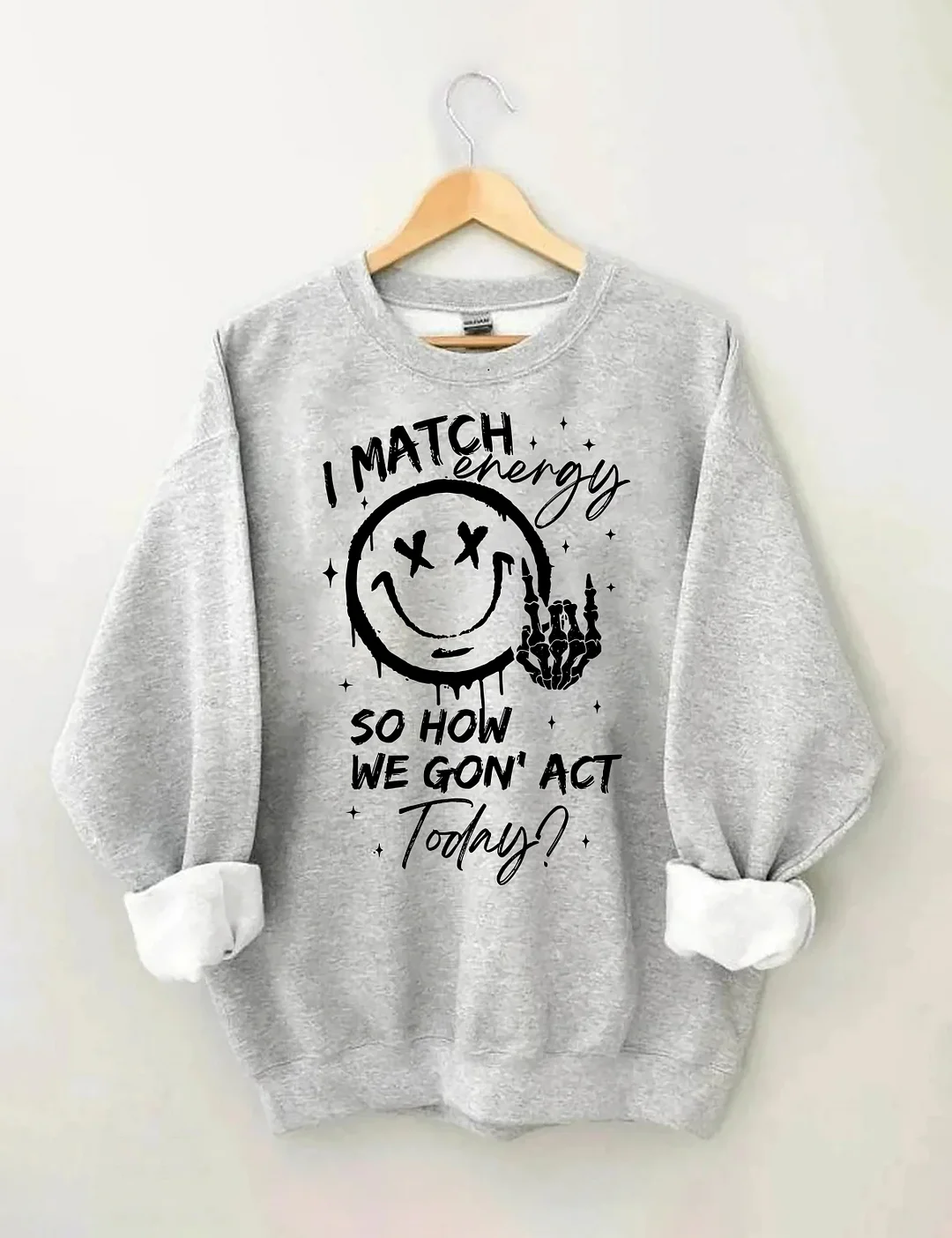 I Match Energy Sweatshirt