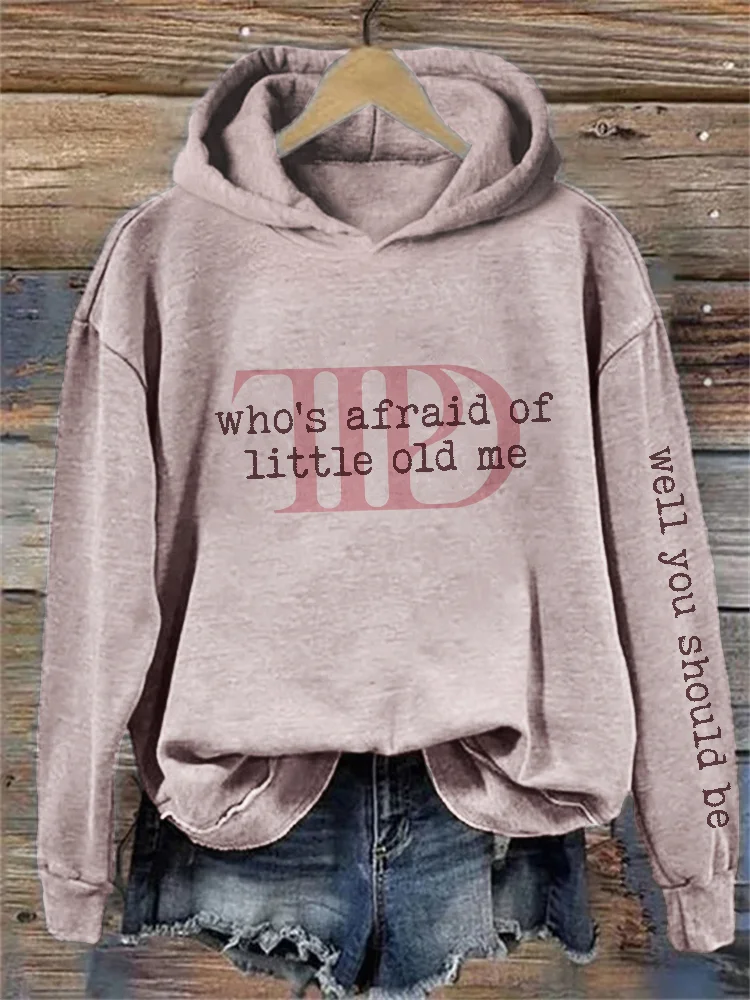 Who's Afraid Well You Should Be Washed Hoodie