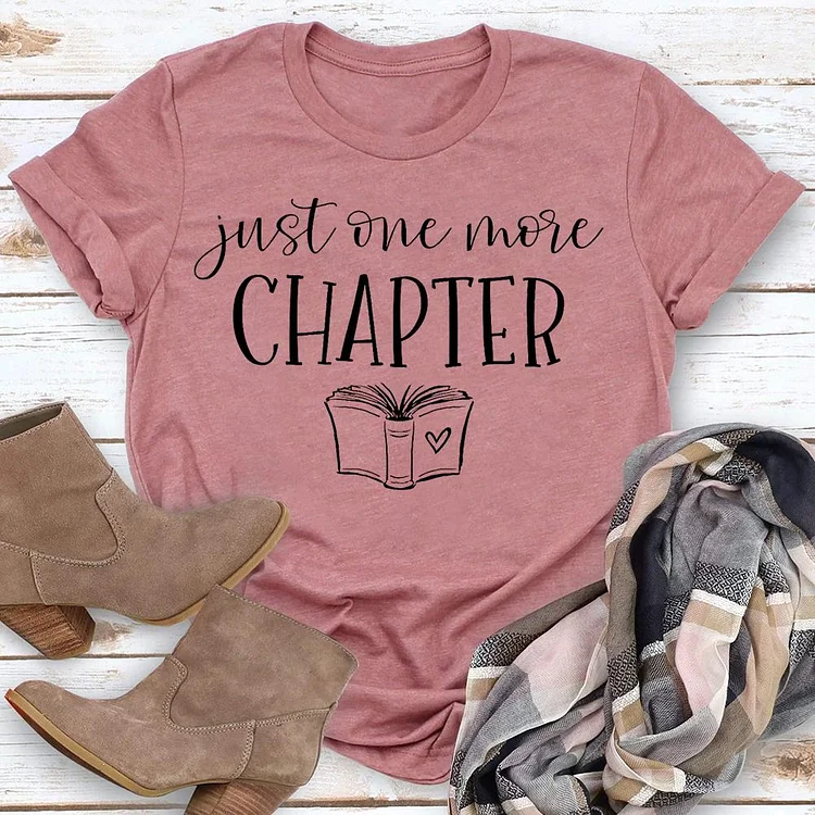 🥰Best Sellers - Just One More Chapter: A Reading Journal For Book Lovers T-shirt Tee-03187