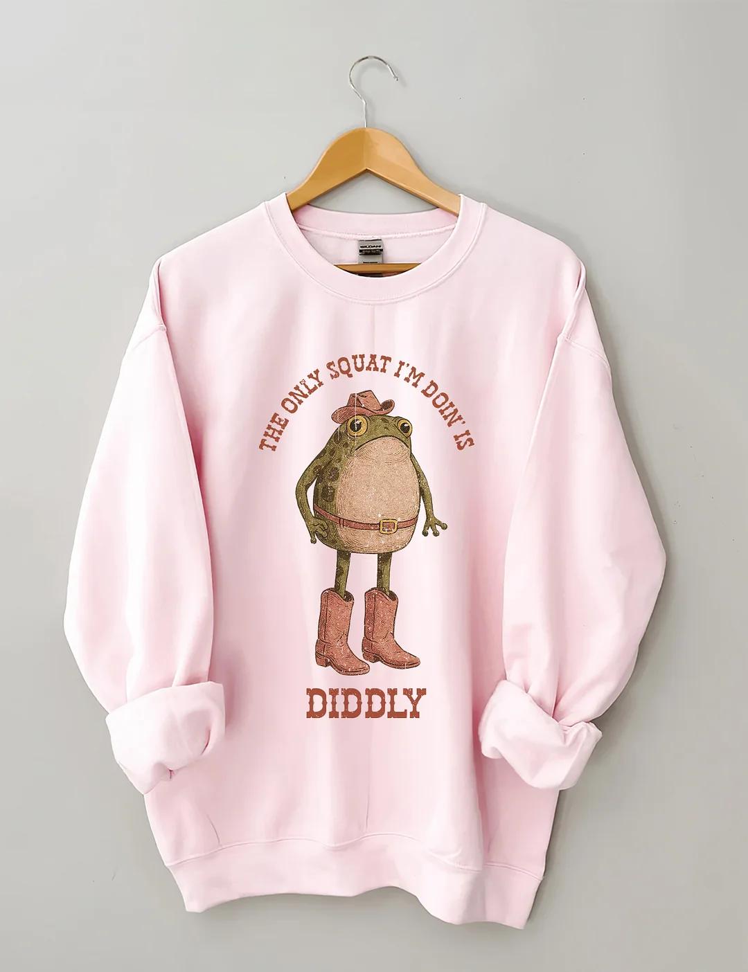 The Only Squat I'm Doing' Is Diddly Sweatshirt