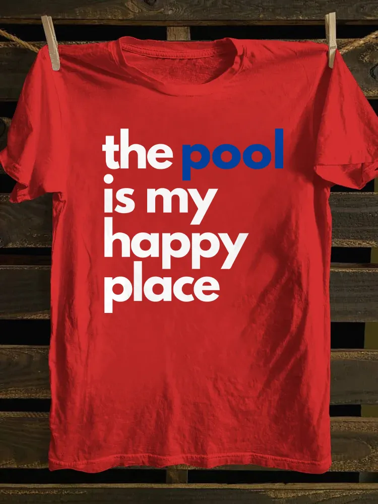 The Pool Is My Happy Place T-shirt