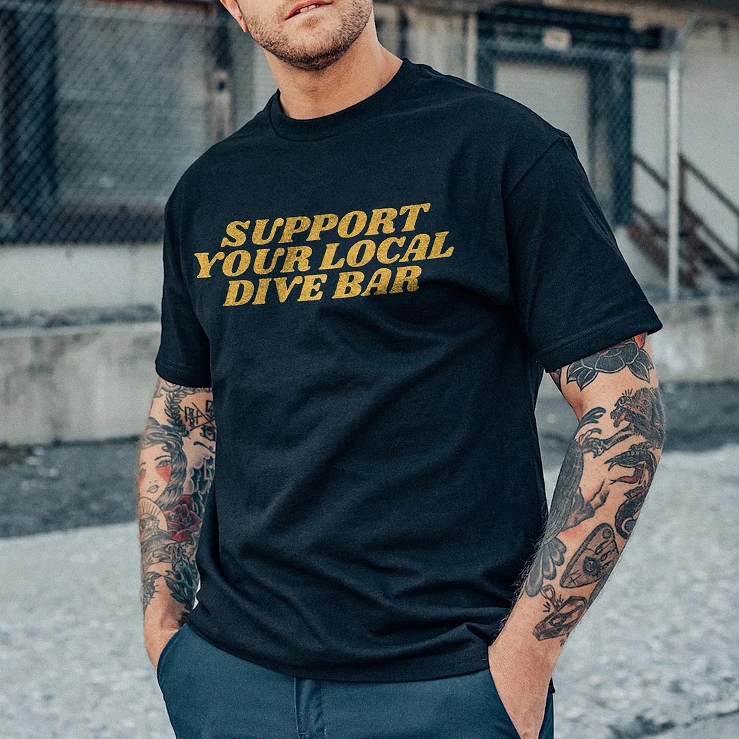 Support Your Local Dive Bar Printed Men's T-shirt -  