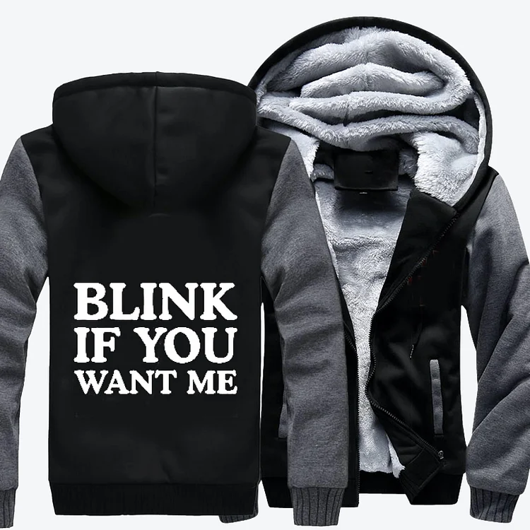 Blink If You Want Me, Slogan Fleece Jacket