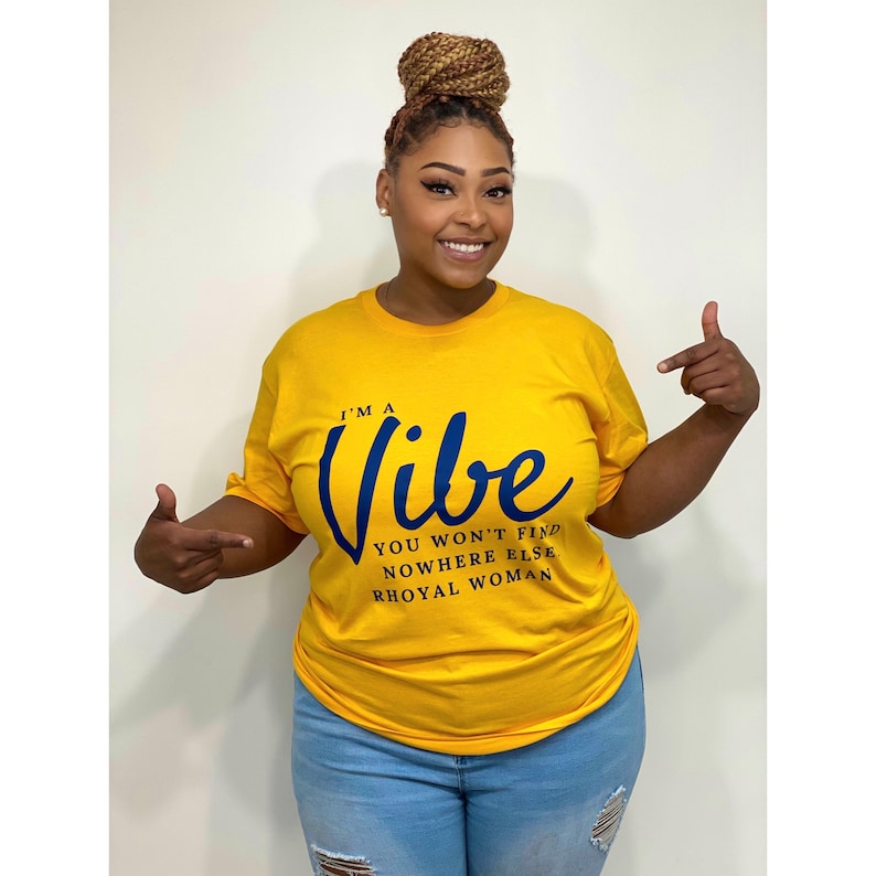 I’m a Vibe You Won’t Find Nowhere Else SGRho Sigma Gamma Rho T-Shirt