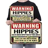 Hippie Infestation Warning - Vintage Metal Signs(8*12Inch)  - Warning