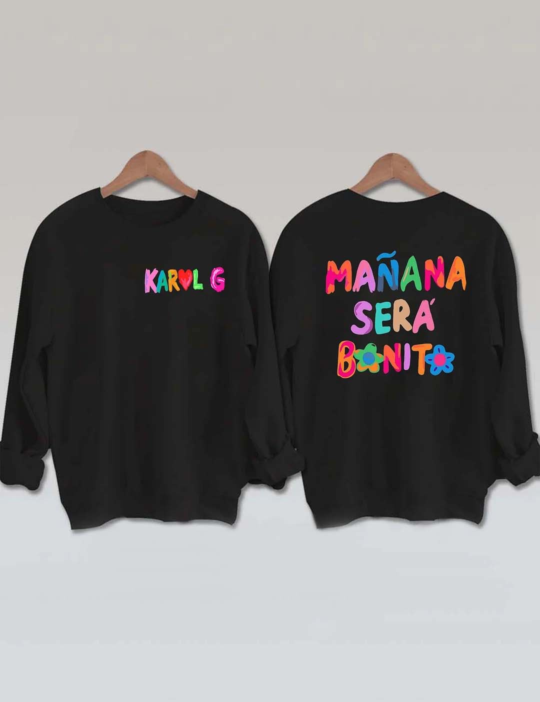 Tomorrow Will Be Beautiful Karol G Sweatshirt