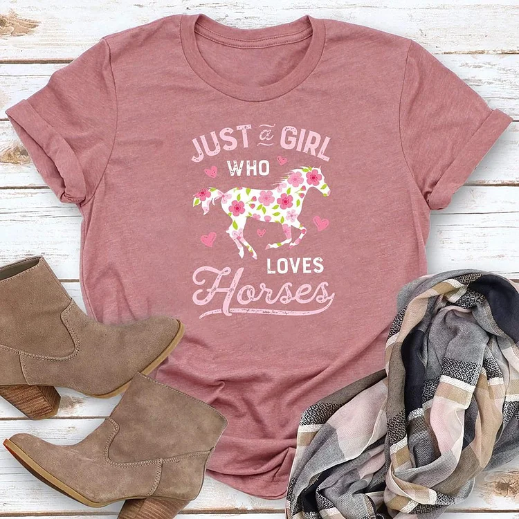 Just A Girl Who Loves Horses Round Neck T-shirt