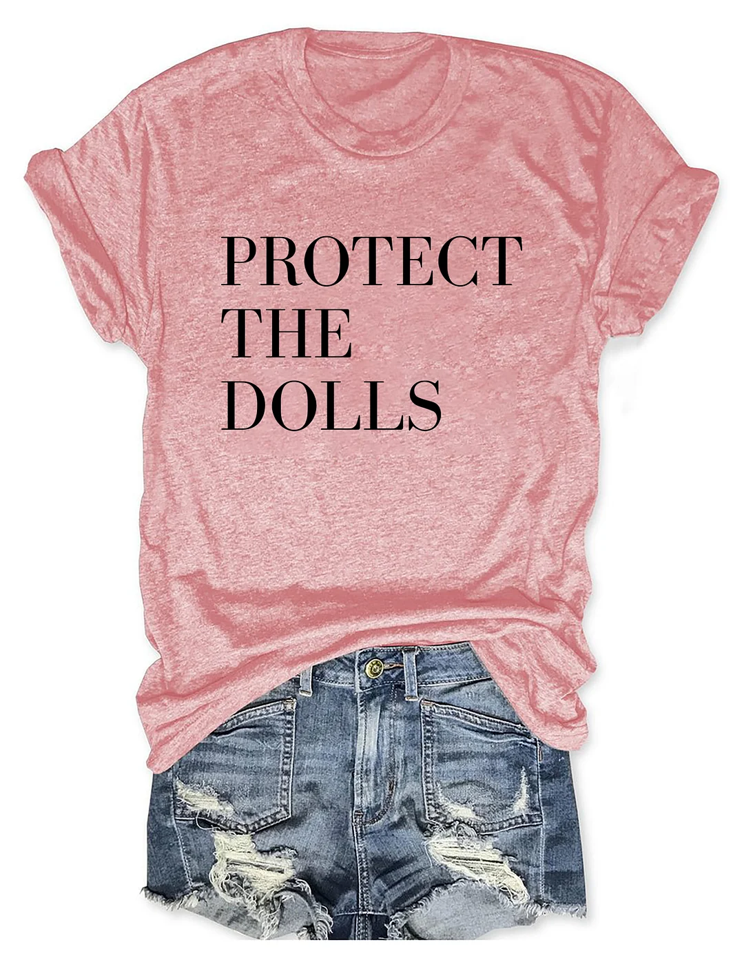 Protect The Dolls T-shirt