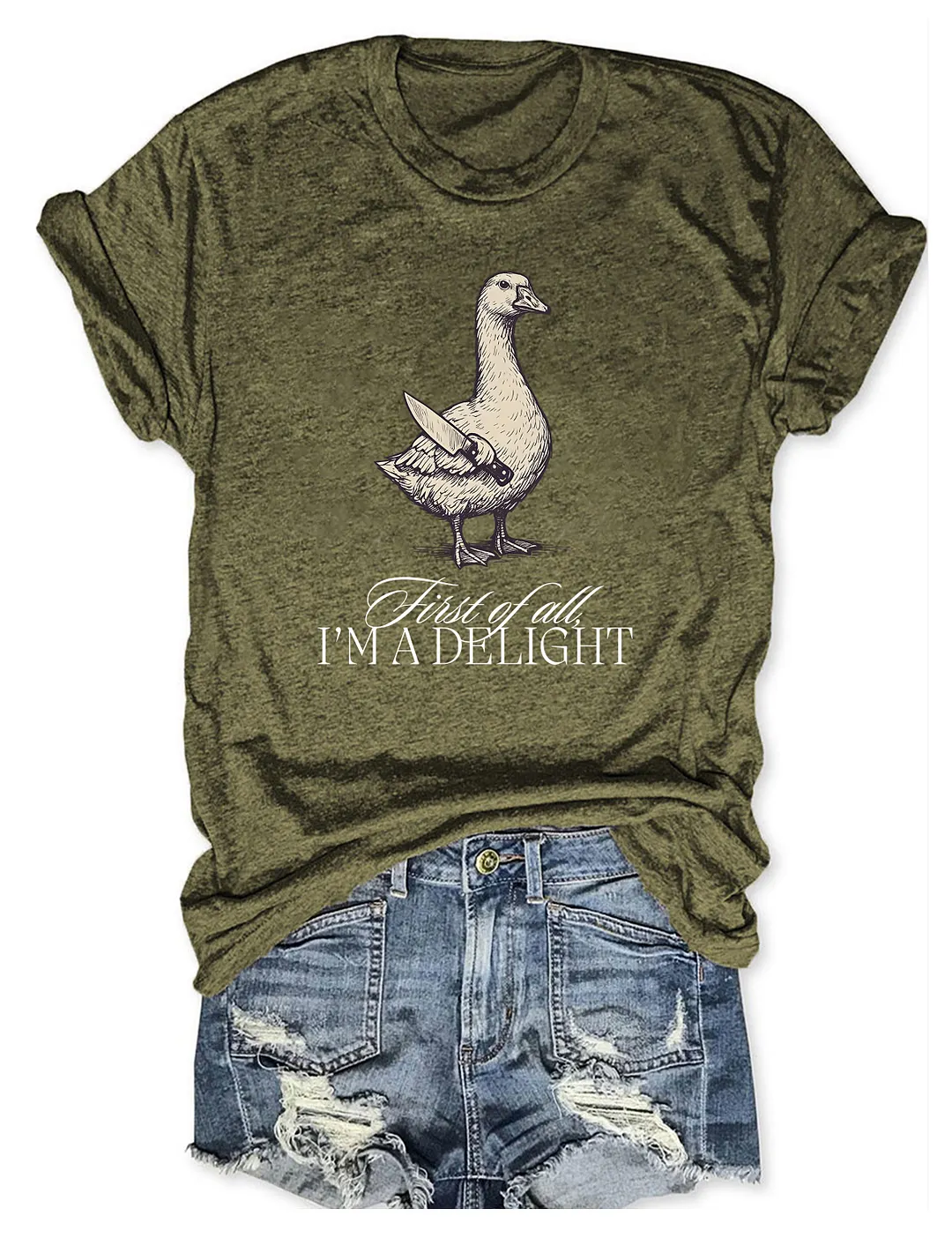 First Of All I'm A Delight T-shirt