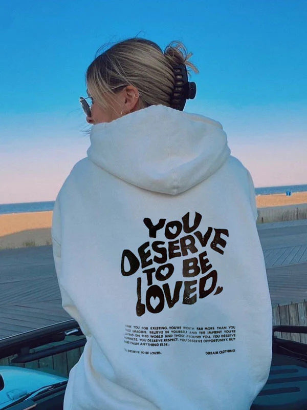 Women's Inspirational You Deserve To Be Loved Hoodie