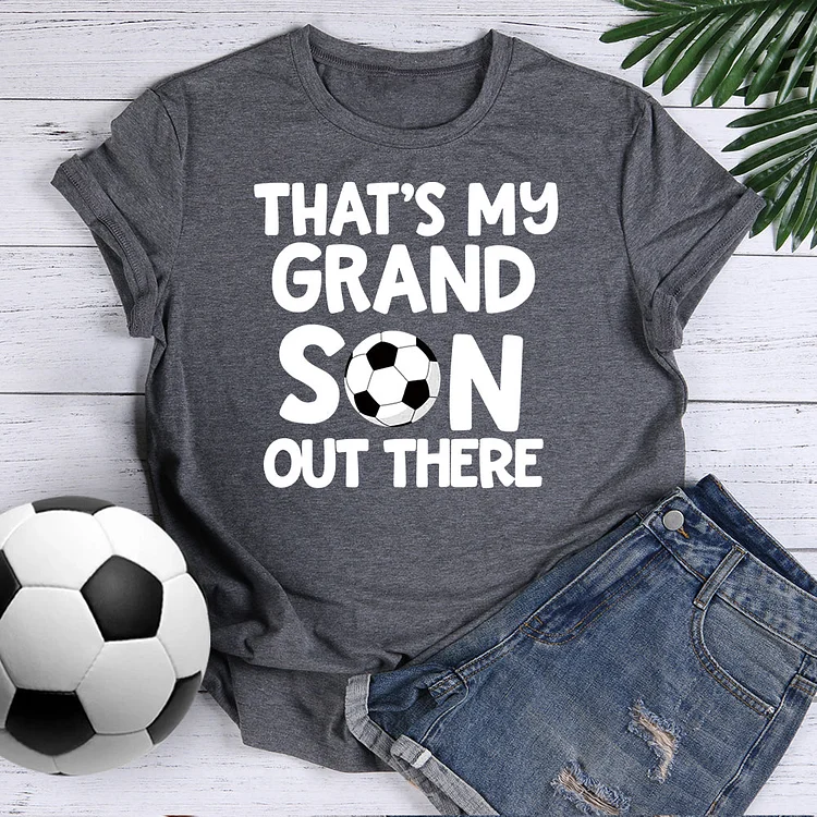 AL™ That's my grandson out there T-shirt Tee-013605-Annaletters