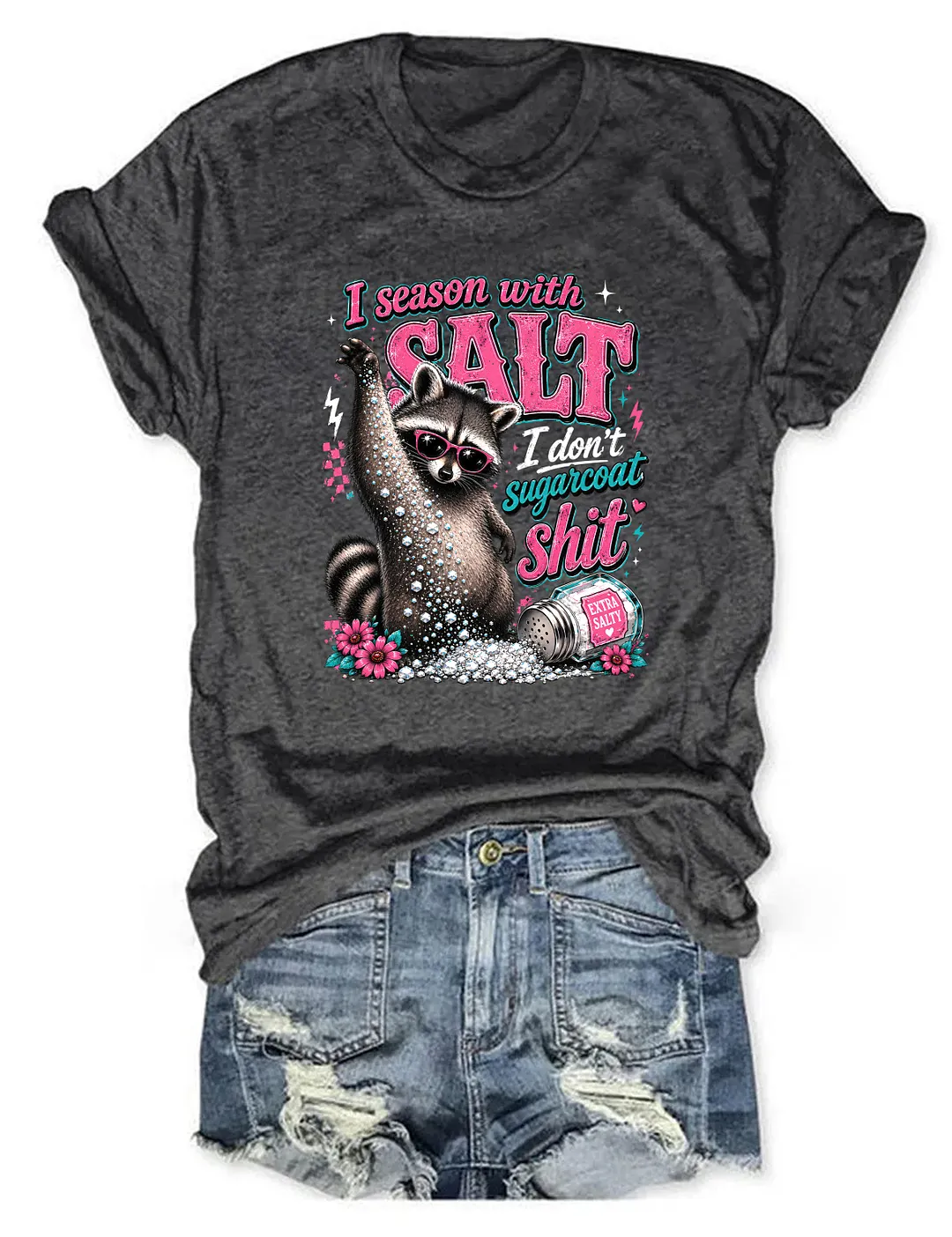 I Season With Salt I Don't Sugarcoat Shit T-shirt