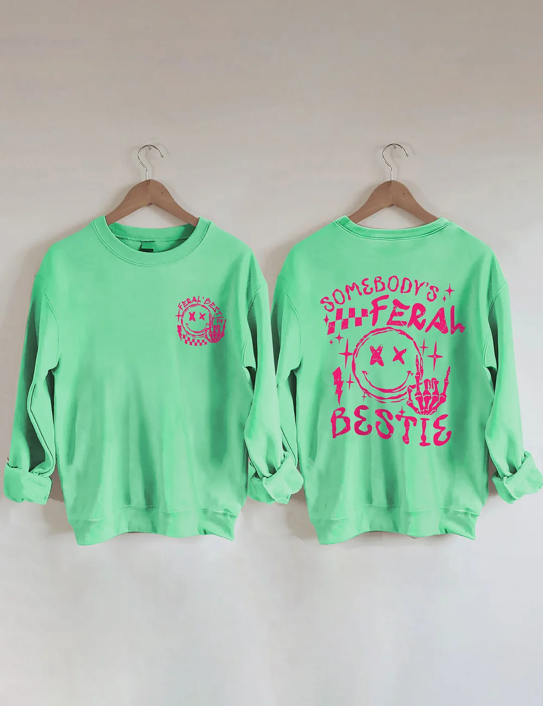 Somebody's Feral Bestie Sweatshirt