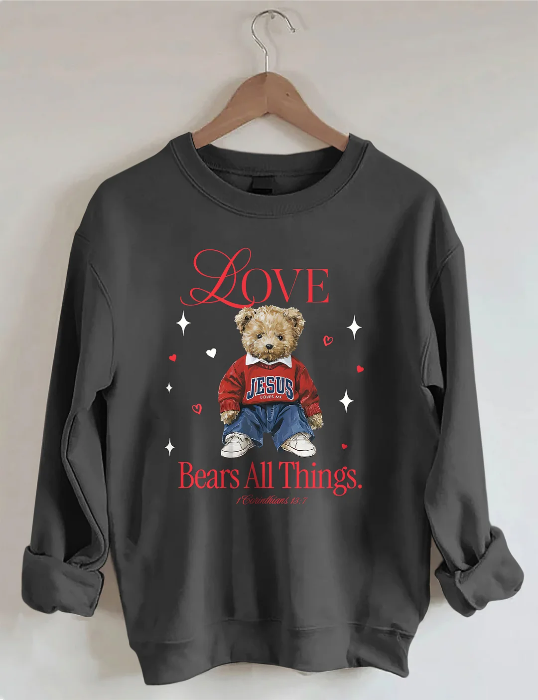 Love Bears All Things Sweatshirt