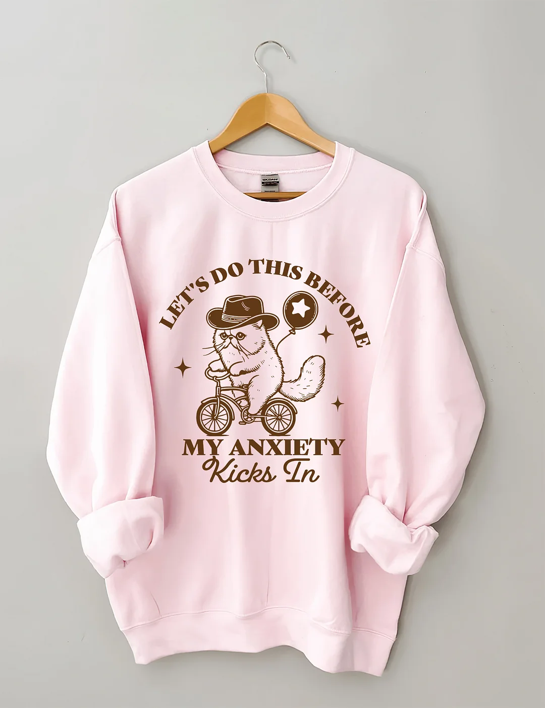 Let's Do This Before My Anxiety Kicks In Sweatshirt