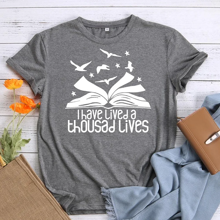 ANB - I Have Lived a Thousand Lives Book Lovers Tee-010662