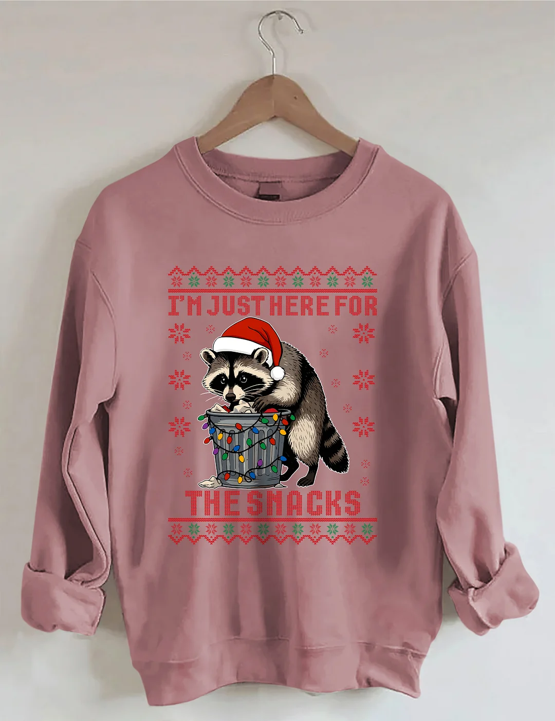 I'm Just Here For The Snacks Raccoon Sweatshirt