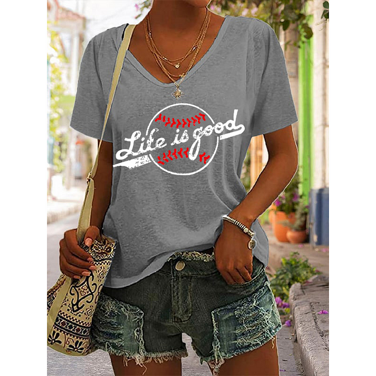 Women's Baseball Life Is Good Print V Neck T-Shirt socialshop