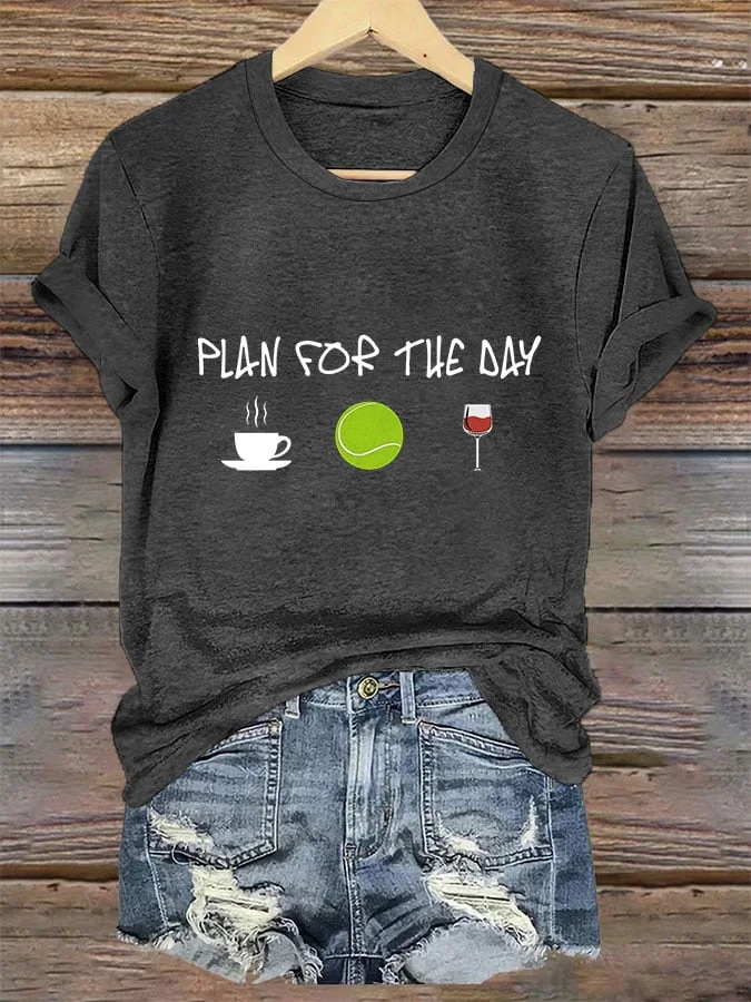 Women's Plan For The Day Coffee Tennis Wine Print Crew Neck T-Shirt socialshop