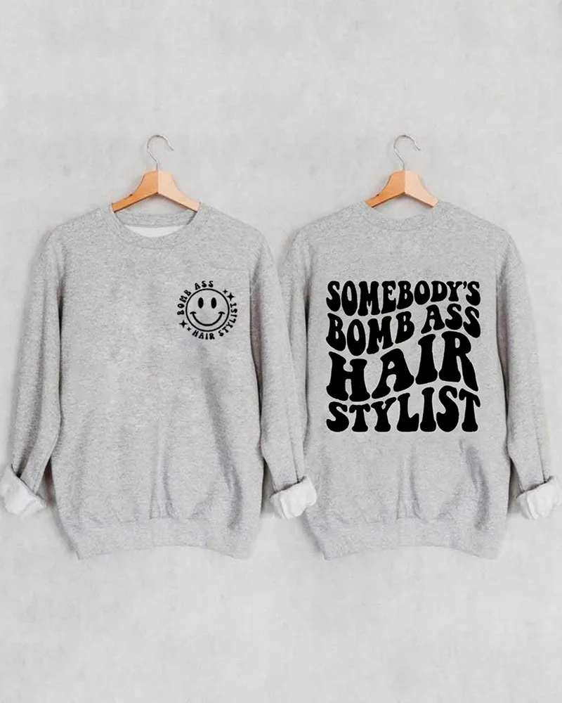Somebody's Bomb Ass Hair Stylist Crewneck Sweatshirt