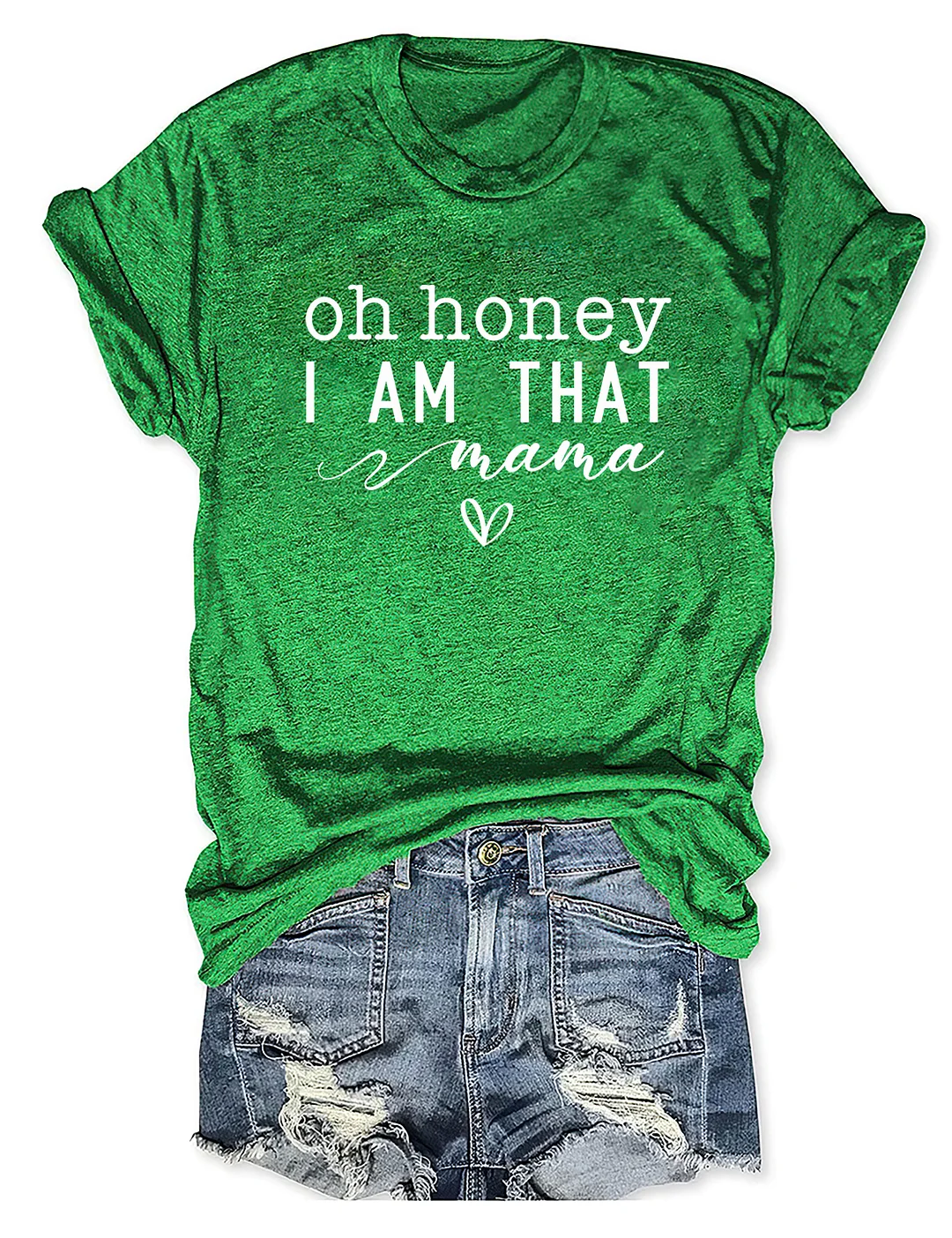Oh Honey I Am That Mom T-shirt