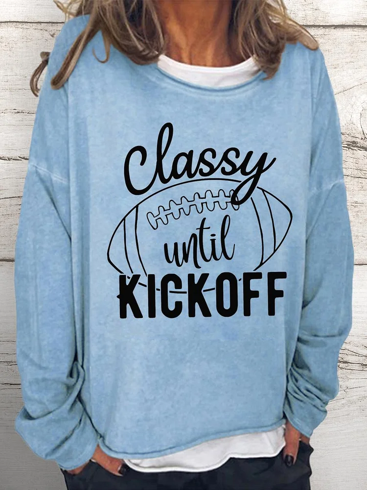 Classy until kickoff Women Loose Sweatshirt-Annaletters