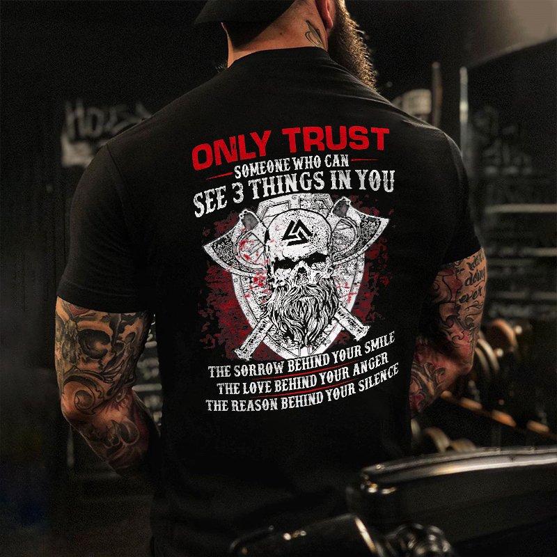 Livereid Only Trust Someone Who Can See 3 Things In You Printed Men's T-shirt - Livereid