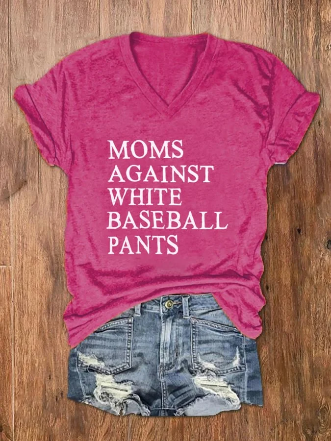 Women's Moms Against White Baseball Pants Print V-Neck T-Shirt socialshop