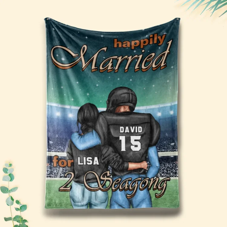 Personalized American Football Couple Blanket - Happily Married For 2 Seasons