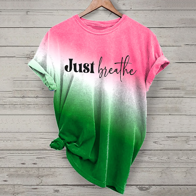 Women's Motivational Slogan  Love Yourself  Just Breathe Print T-shirt
