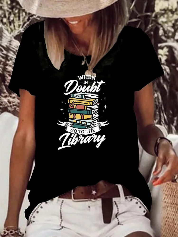 When in doubt go to the library Librarian Raw Hem Tee