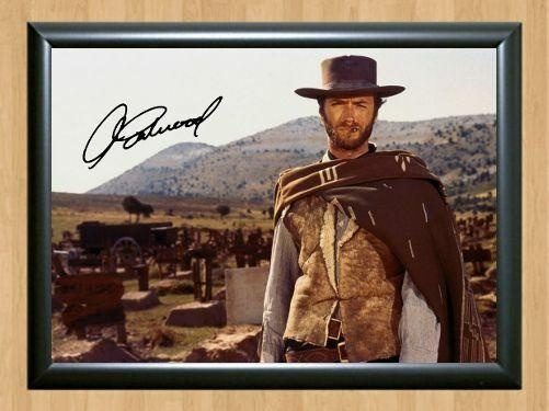 Clint Eastwood The Good Bad And Ugly Signed Autographed Photo Poster painting Poster Print Memorabilia A4 Size