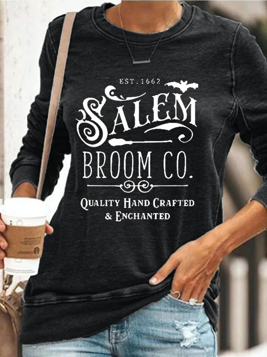 Salem Broom Co Quality Hand Crafted Enchanted Est 1692 Printed Sweatshirt