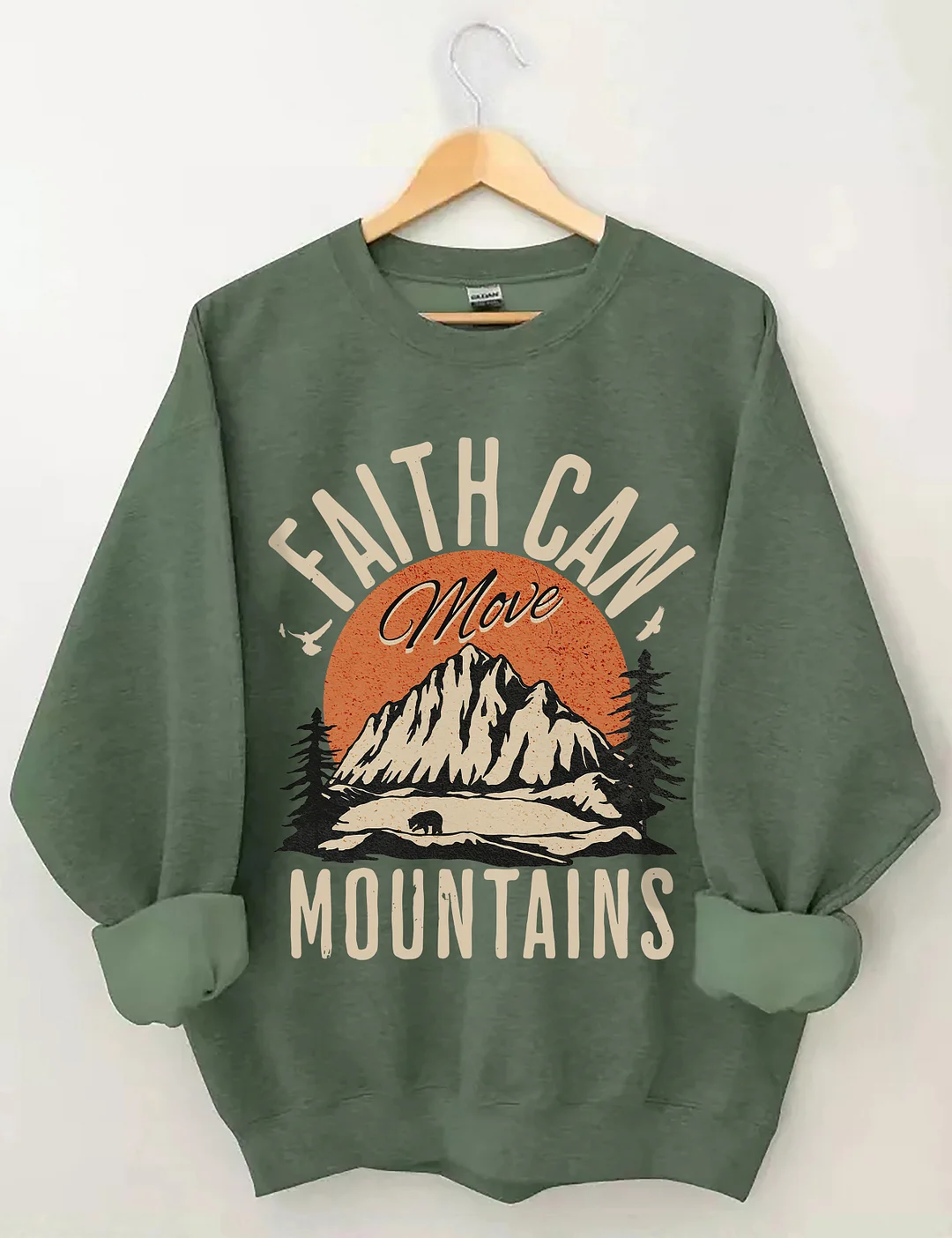 Faith Can Move Mountains Sweatshirt
