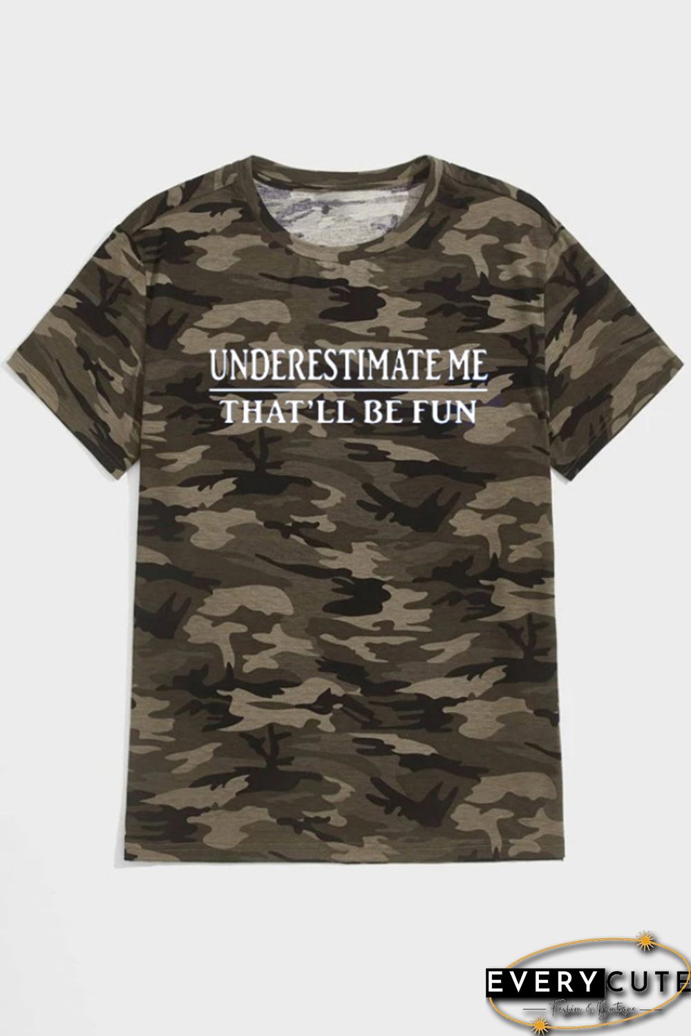 Green Underestimate Me That'll Be Fun Mens Camo Tee