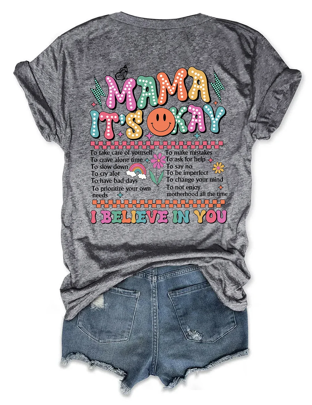 Mama It's Okay I Believe In You T-shirt