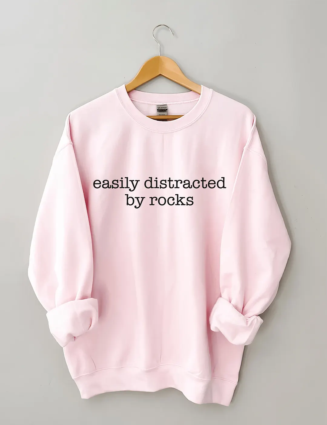 Easily Distracted By Rocks Sweatshirt