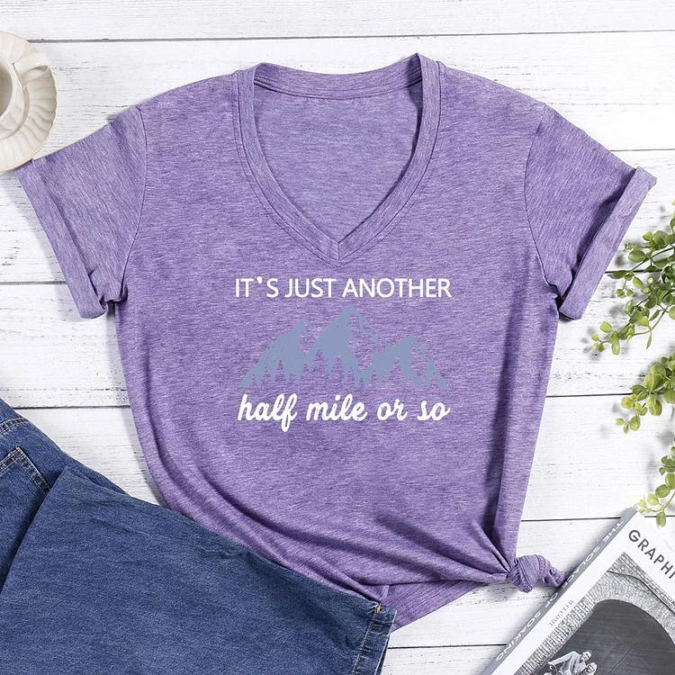 It's just another half mile or so V-neck T Shirt-Annaletters