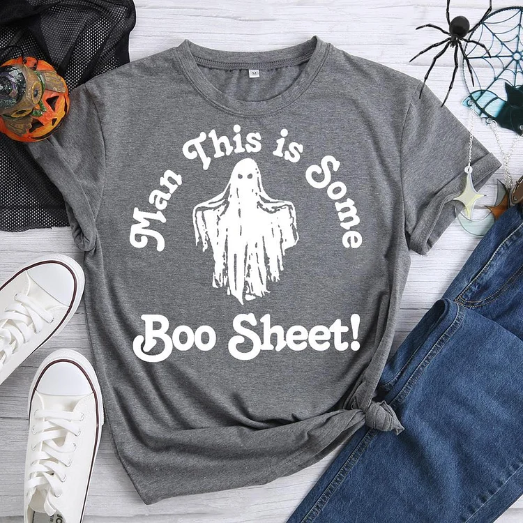 Man This Is Some Boo Sheet Funny Ghost T-Shirt-07180