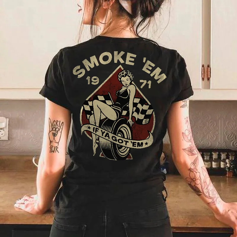 Cloeinc Smoke 'Em If Ya Got 'Em Letters Printing Women's T-shirt -  