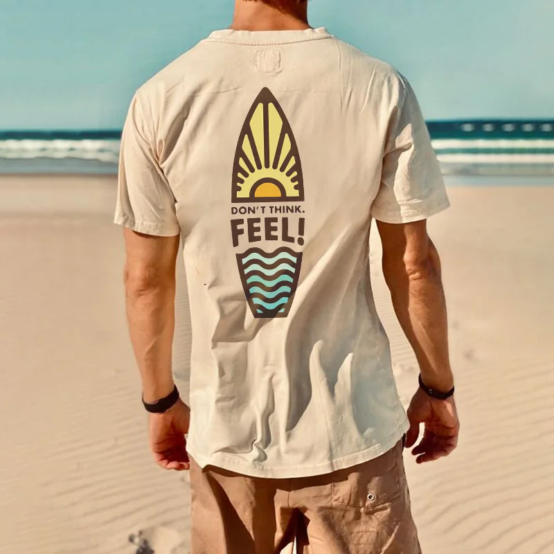 Don't Think. Feel! Surfing Casual T-shirt